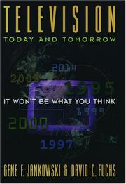 Cover of: Television Today and Tomorrow: It Won't Be What You Think