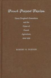 Cover of: French peasant fascism: Henry Dorgère's Greenshirts and the crises of French agriculture, 1929-1939