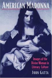 Cover of: American madonna: images of the divine woman in literary culture