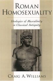Cover of: Roman Homosexuality: Ideologies of Masculinity in Classical Antiquity
