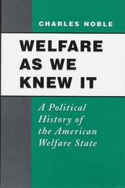 Cover of: Welfare as we knew it: a political history of the American welfare state