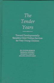Cover of: The tender years: toward developmentally sensitive child welfare services for very young children