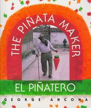 Cover of: El piñatero/ The Piñata Maker by George Ancona
