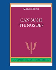Cover of Can Such Things Be? [24 stories]