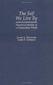 Cover of: The Self We Live By by James A. Holstein, Jaber F. Gubrium, James A. Holstein, Jaber F. Gubrium