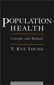 Cover of: Population health by T. Kue Young