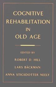 Cognitive rehabilitation in old age by Robert D. Hill
