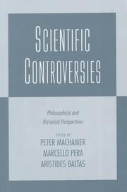 Cover of: Scientific controversies by edited by Peter Machamer, Marcello Pera, and Aristedes Baltas.