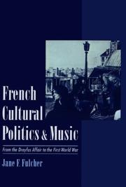 Cover of: French cultural politics & music by Jane F. Fulcher