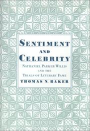 Cover of: Sentiment and Celebrity: Nathaniel Parker Willis and the Trials of Literary Fame