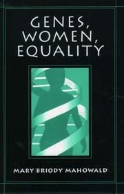 Genes, Women, Equality by Mary Briody Mahowald