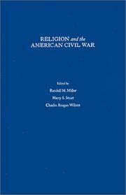 Cover of: Religion and the American Civil War by edited by Randall M. Miller, Harry S. Stout, Charles Reagan Wilson.