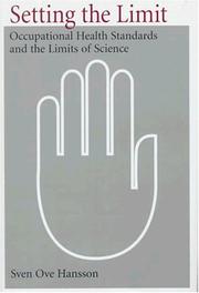 Cover of: Setting the limit: occupational health standards and the limits of science