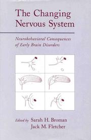 Cover of: The changing nervous system by edited by Sarah H. Broman, Jack M. Fletcher.