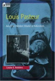 Cover of: Louis Pasteur and the Hidden World of Microbes (Oxford Portraits in Science)