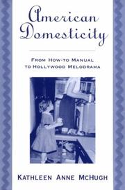 Cover of: American domesticity: from how-to manual to Hollywood melodrama