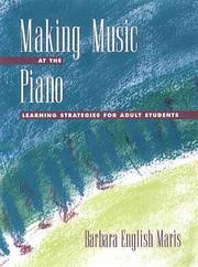 Cover of: Making Music at the Piano: Learning Strategies for Adult Students