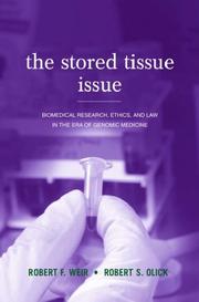 Cover of: The Stored Tissue Issue by Robert F. Weir, Robert S. Olick, Jeffrey C. Murray