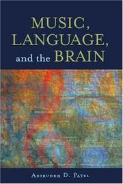Music, Language, and the Brain by Aniruddh D. Patel