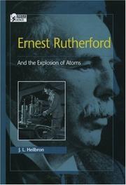 Cover of: Ernest Rutherford by J. L. Heilbron