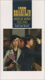 Cover of: From Ballots to Breadlines: American Women 1920-1940 (Young Oxford History of Women in the United States , Vol 8) (Young Oxford History of Women in the United States , Vol 8)