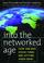Cover of: Into the networked age