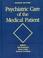 Cover of: Psychiatric Care of the Medical Patient