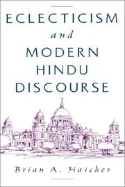 Cover of: Eclecticism and modern Hindu discourse by Brian A. Hatcher