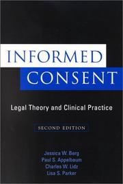 Cover of: Informed consent: legal theory and clinical practice