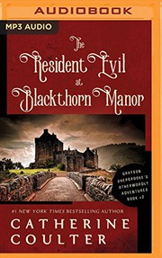 Cover of: Resident Evil at Blackthorn Manor, The by Catherine Coulter, Anne Flosnik
