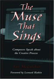 Cover of: The muse that sings: composers speak about the creative process