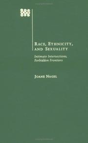 Cover of: Race, ethnicity, and sexuality by Joane Nagel