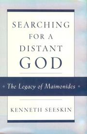 Cover of: Searching for a distant God: the legacy of Maimonides