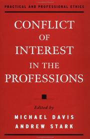Cover of: Conflict of interest in the professions by edited by Michael Davis, Andrew Stark.