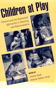 Cover of: Children at Play: Clinical and Developmental Approaches to Meaning and Representation