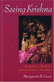 Cover of: Seeing Krishna: the religious world of a Brahman family in Vrindaban