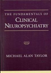 Cover of: The fundamentals of clinical neuropsychiatry