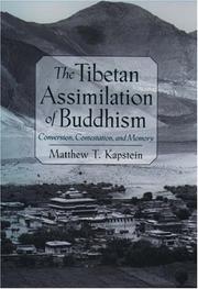 Cover of: The Tibetan assimilation of Buddhism by Matthew Kapstein