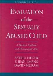 Cover of: Evaluation of the Sexually Abused Child: A Medical Textbook and Photographic Atlas (Book with CD-ROM for Windows and Macintosh)