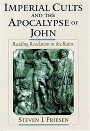 Cover of: Imperial cults and the Apocalypse of John: reading Revelation in the ruins