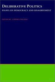 Cover of: Deliberative politics by edited by Stephen Macedo.