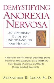 Cover of: Demystifiying Anorexia Nervosa by Alexander R. Lucas
