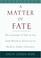 Cover of: A Matter of Fate