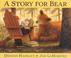 Cover of: A story for Bear