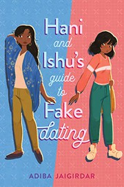 Cover of: Hani and Ishu's Guide to Fake Dating