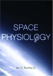 Cover of: Space physiology by Jay C. Buckey