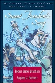 Cover of: Sweet freedom's song: "My Country 'Tis of Thee" and democracy in America