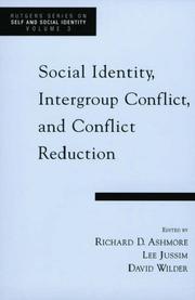 Cover of: Social Identity, Intergroup Conflict, and Conflict Reduction (Rutgers Series on Self and Social Identity) by 
