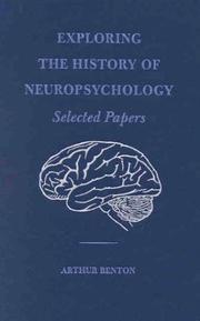 Cover of: Exploring the History of Neuropsychology: Selected Papers