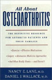 Cover of: All About Osteoarthritis: The Definitive Resource for Arthritis Patients and Their Families